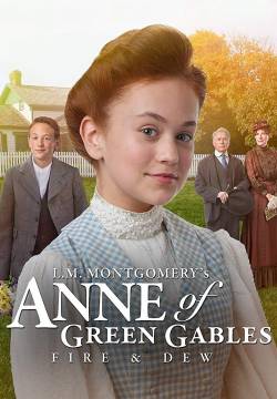 Anne of Green Gables: Fire & Dew - Anna dai capelli rossi: In pace con il mondo (2017)