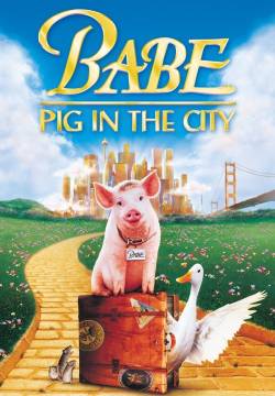 Babe: Pig in the City - Babe va in città (1998)