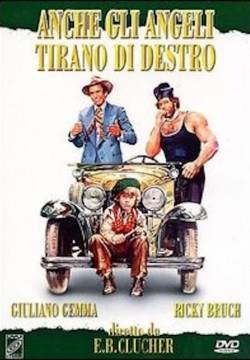 Anche gli angeli tirano di destro (1974)