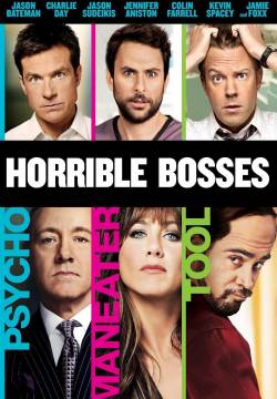Horrible Bosses - Come ammazzare il capo... e vivere felici (2011)