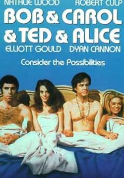 Bob & Carol & Ted & Alice (1969)