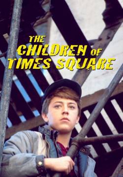 The Children of Times Square - I ribelli della notte (1986)