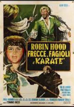 Robin, Frecce, Fagioli e Karate: Storia di arcieri, pugni e occhi neri (1976)