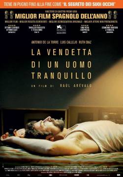 Tarde para la ira - La vendetta di un uomo tranquillo (2016)