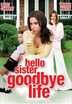 Hello Sister, Goodbye Life - Sorelle a metà (2006)