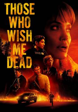 Those Who Wish Me Dead - Quelli che mi vogliono morto (2021)
