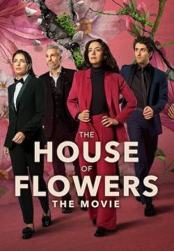 La Casa de las Flores: la película - La Casa de Las Flores: Il film (2021)