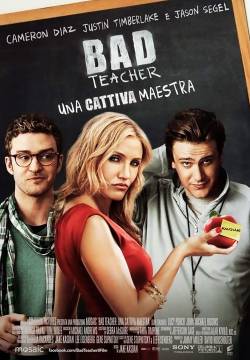 Bad Teacher - Una cattiva maestra (2011)